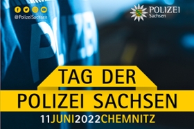 Foto: Ankündigung Tag der Polizei Sachsen am 11. juni 2022 in Chem,nitz