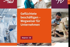 Foto: Foto: Geflüchtete beschäftigen – Wegweiser für Unternehmen